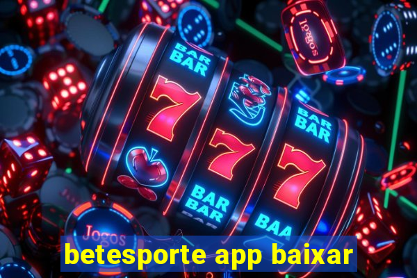 betesporte app baixar